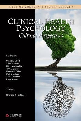 Clinical Health Psychology: Cultural Perspectives by Arnold, Connie L.