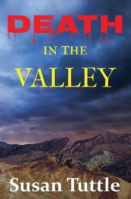 Death in the Valley by Tuttle, Susan