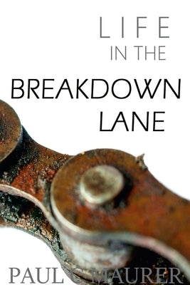 (Life in the) Breakdown Lane by Maurer, Paul