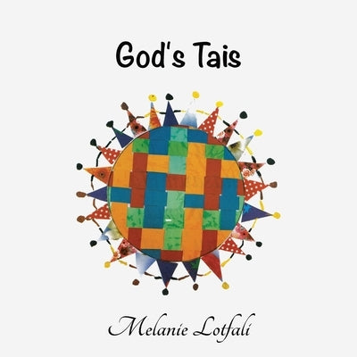 God's Tais by Lotfali, Melanie