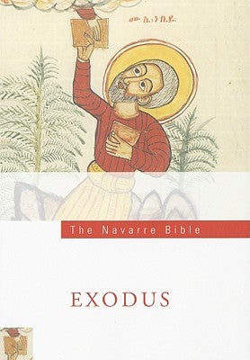 The Navarre Bible: Exodus by Bible, Editors Navarre