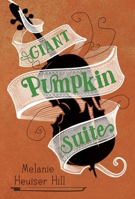 Giant Pumpkin Suite by Heuiser Hill, Melanie