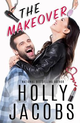 The Makeover by Jacobs, Holly
