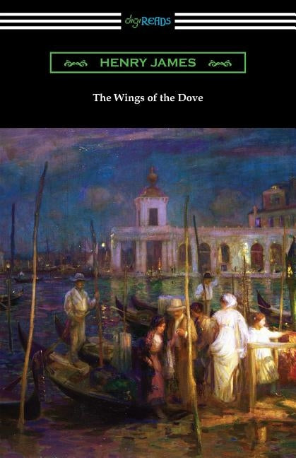 The Wings of the Dove by James, Henry