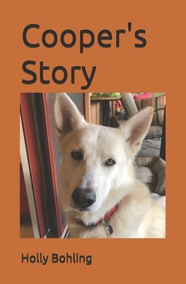 Cooper's Story by Bohling, Holly R.