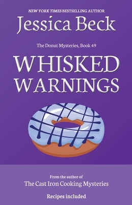 Whisked Warnings by Beck, Jessica
