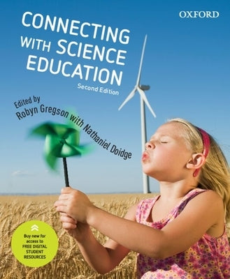 Connecting with Science Education by Gregson, Robyn