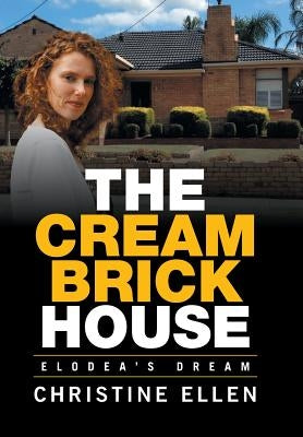 The Cream Brick House: Elodea's Dream by Ellen, Christine
