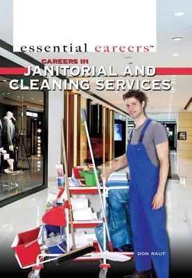 Careers in Janitorial and Cleaning Services by Rauf, Don