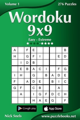 Wordoku 9x9 - Easy to Extreme - Volume 1 - 276 Puzzles by Snels, Nick