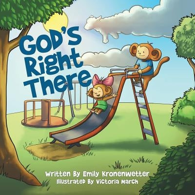 God's Right There by Kronenwetter, Emily
