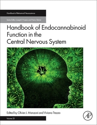 Handbook of Endocannabinoid Function in the Central Nervous System: Volume 33 by Manzoni, Olivier J.