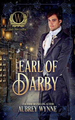 Earl of Darby (Once Upon a Widow 4) by Wynne, Aubrey