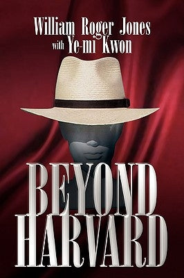 Beyond Harvard by Jones, William Roger