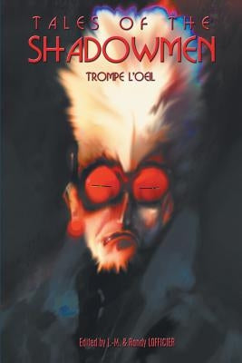 Tales of the Shadowmen 15: Trompe l'Oeil by Lofficier, Jean-Marc