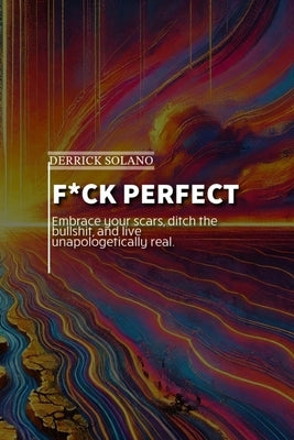 F*ck Perfect by Solano, Derrick C.