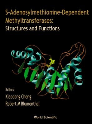 S-Adenosylmethionine-Dependent Methyltransferases: Structures and Functions by Blumenthal, Robert M.
