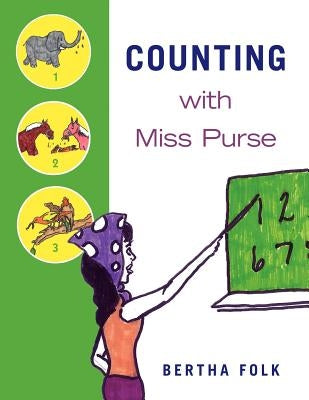 Counting With Miss Purse by Folk, Bertha