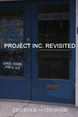 Project Inc. Revisited by And Churner, Churner