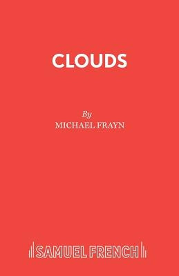 Clouds by Frayn, Michael