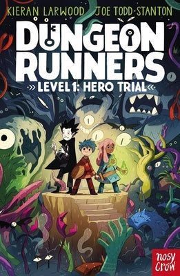 Dungeon Runners: Hero Trial by Larwood, Kieran