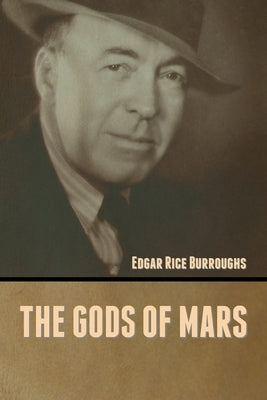 The Gods of Mars by Burroughs, Edgar Rice
