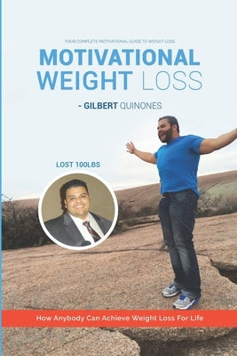 Motivational Weight Loss by Quinones, G.
