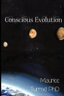 Conscious Evolution: Mythology in Action by Turmel, Maurice