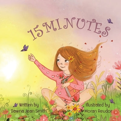 15 Minutes by Smith, Dawna Jean