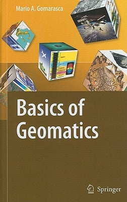 Basics of Geomatics by Gomarasca, Mario A.
