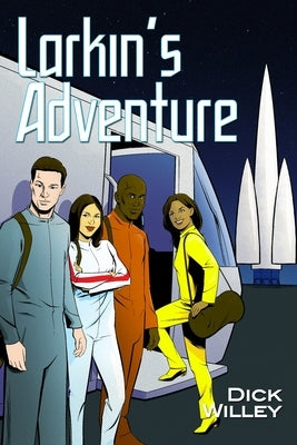 Larkin's Adventure by Willey, Dick