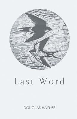 Last Word by Haynes, Douglas