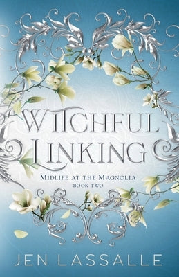 Witchful Linking by Lassalle, Jen