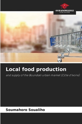 Local food production by Soualiho, Soumahoro