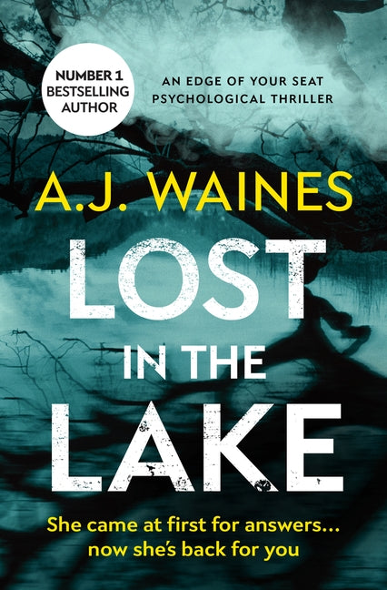 Lost in the Lake: An Edge of Your Seat Psychological Thriller by Waines, Aj