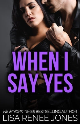 When I Say Yes by Jones, Lisa Renee
