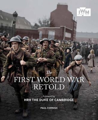 The First World War Retold by Cornish, Paul