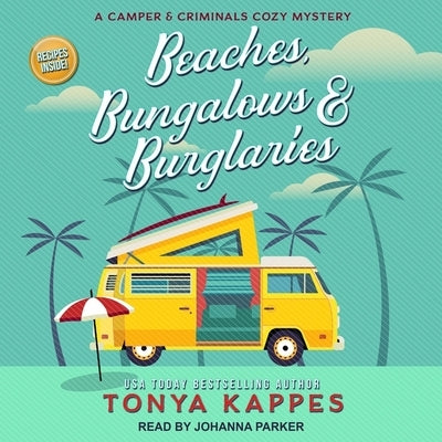 Beaches, Bungalows & Burglaries Lib/E by Parker, Johanna