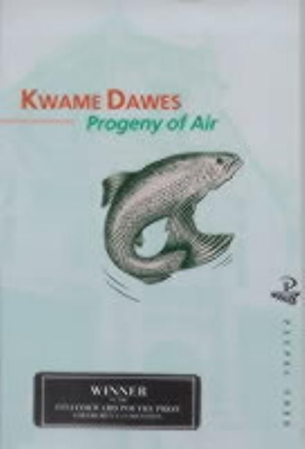 Progeny of Air by Dawes, Kwame