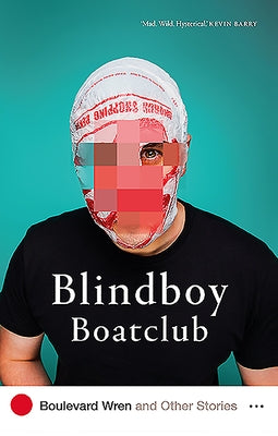 Boulevard Wren and Other Stories by Boatclub, Blindboy