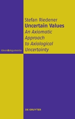 Uncertain Values by Riedener, Stefan