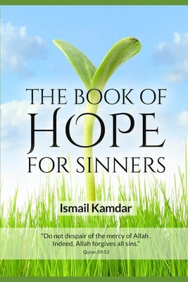 The Book of Hope for Sinners by Kamdar, Ismail