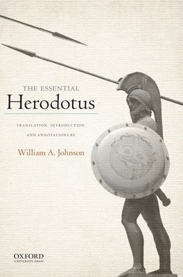 The Essential Herodotus by Johnson, William A.