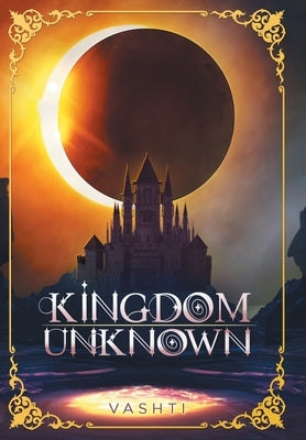 Kingdom Unknown by Vashti
