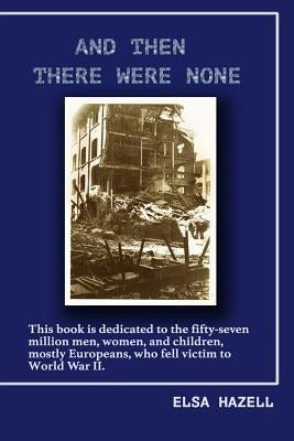 And Then There Were None: Mannheim by Hazell, Elsa M.