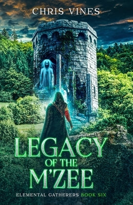 Legacy of the M'Zee: A Portal Cultivation Fantasy Saga by Vines, Chris