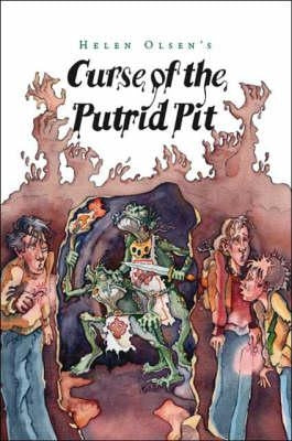 Curse of the Putrid Pit by Olsen, Helen