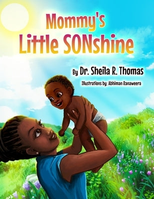 Mommy's Little SONshine by Thomas, Sheila R.