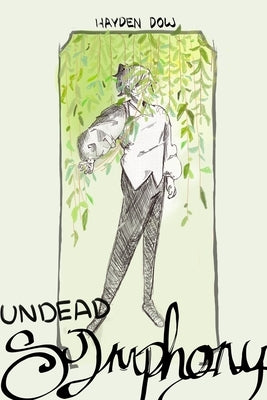 Undead Symphony by Dow, Hayden