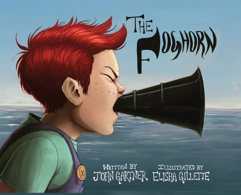 The Foghorn by Gartner, John